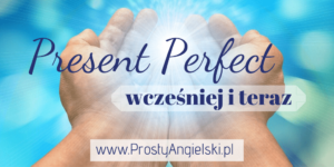 present-perfect-have-has