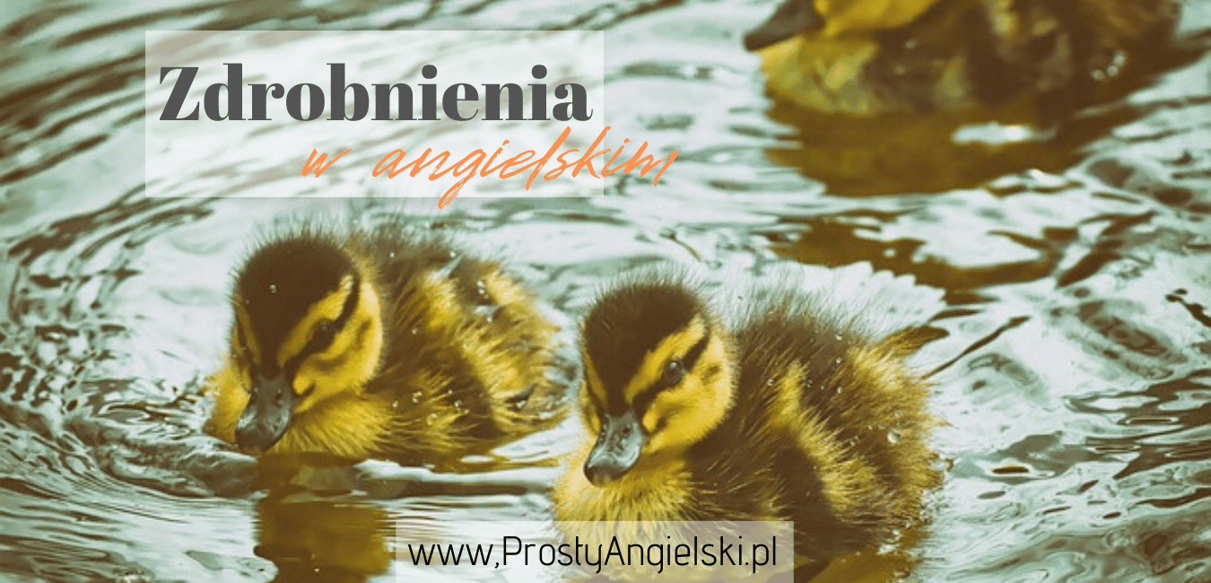 zdrobnienia w angielskim